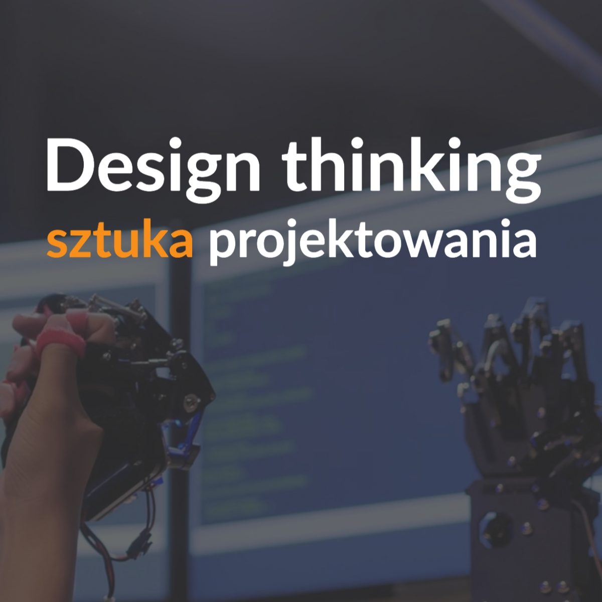 Design Thinking, sztuka projektowania